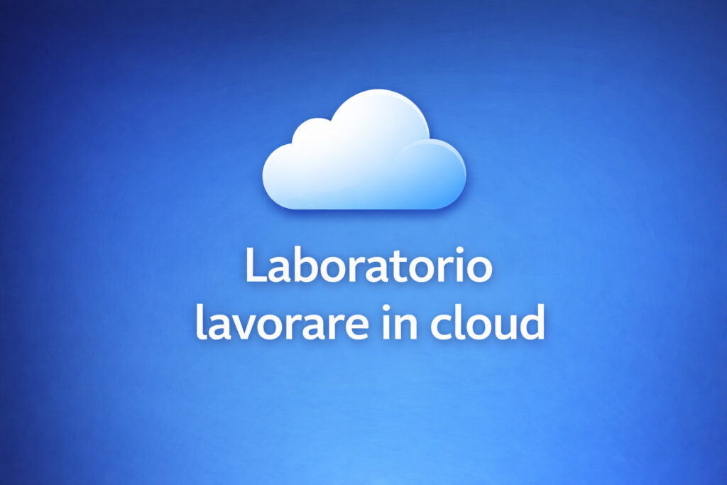 Laboratorio Lavorare in cloud