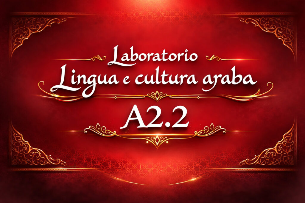 Laboratorio Lingua e cultura araba A2.2