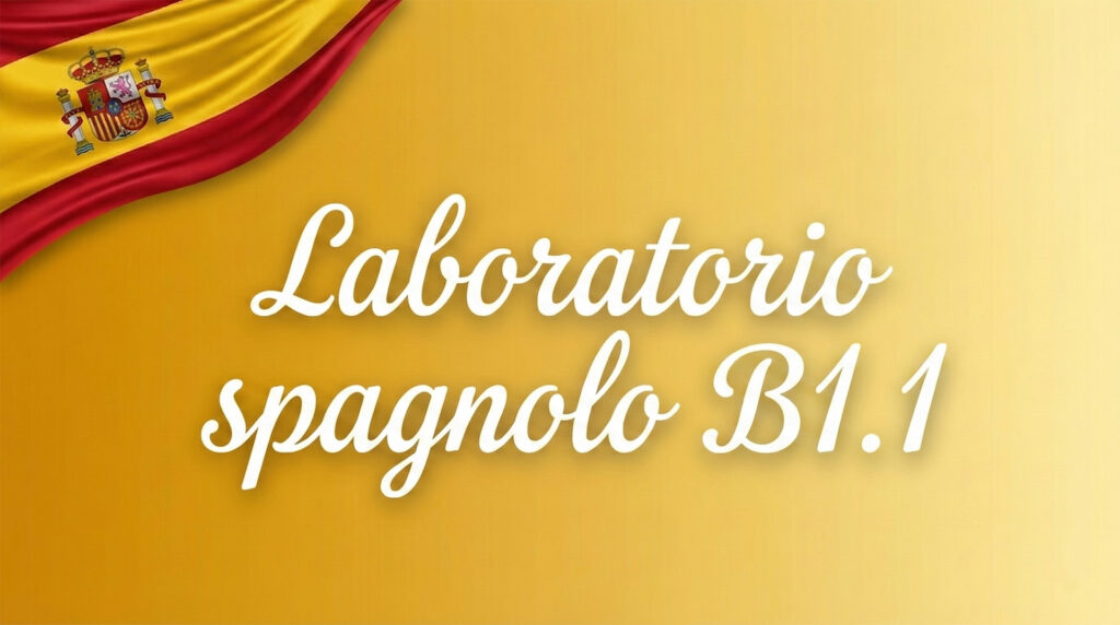 Laboratorio spagnolo B1.1